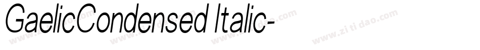 GaelicCondensed Italic字体转换